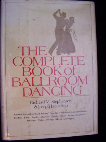 Stock image for The Complete Book of Ballroom Dancing for sale by Better World Books: West