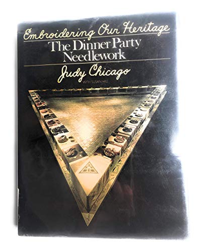 Stock image for Embroidering our Heritage : The Dinner Party Needlework for sale by Time Tested Books