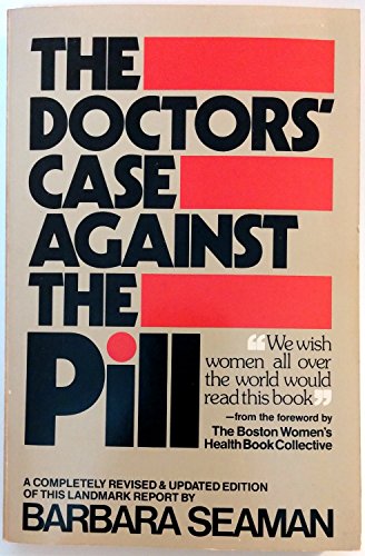Stock image for The Doctors' Case Against the Pill for sale by Better World Books