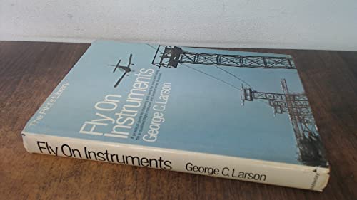 Fly On Instruments: The Pilot's Library Series