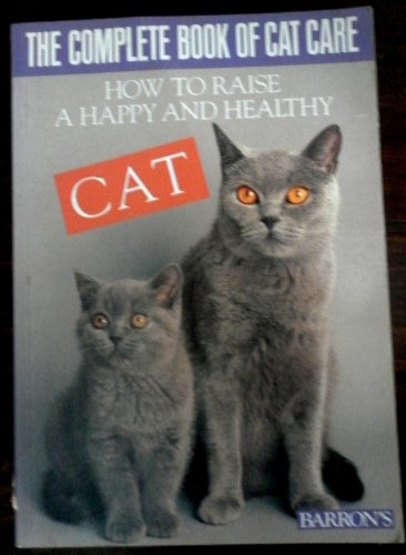 Imagen de archivo de The Complete Book of Cat Care a la venta por Half Price Books Inc.