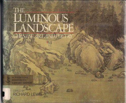 The Luminous landscape: Chinese art and poetry