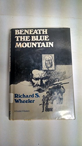 Beneath the blue mountain (9780385147484) by Wheeler, Richard S