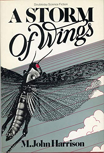 9780385147651: A storm of wings: Being the second volume of the "Viriconium" sequence, in which Benedict Paucemanly returns from his long frozen dream in the far ... of the locust (Doubleday science fiction)