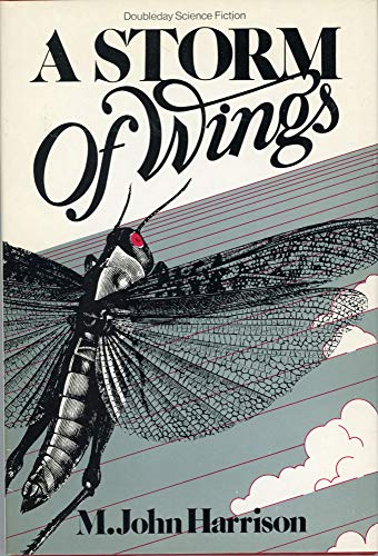 Stock image for A Storm of Wings: Being the Second Volume of the Viriconium Sequence, in Which Benedict Paucemanly Returns from His Long Frozen Dream in the Far Side of the Moon, and the Earth Submits Briefly to the Charisma of the Locust for sale by SuzyQBooks