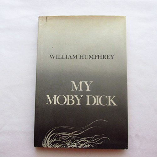 Imagen de archivo de My Moby Dick a la venta por ThriftBooks-Dallas
