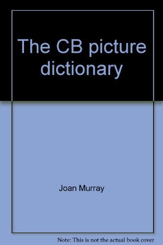 Stock image for The CB Picture Dictionary for sale by Crotchety Rancher's Books