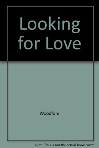 Looking for Love (9780385147842) by Woodford