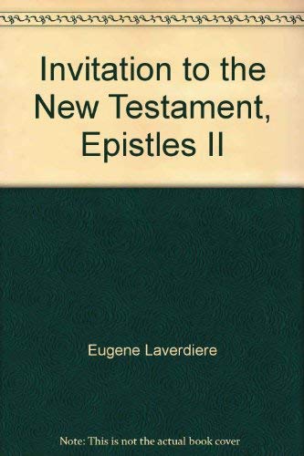 Beispielbild fr Invitation to the New Testament, Epistles II: A commentary on 1 Thessalonians, 2 Thessalonians, 1 Corinthians, 2 Corinthians, Philippians, and . (Doubleday New Testament commentary series) zum Verkauf von Irish Booksellers