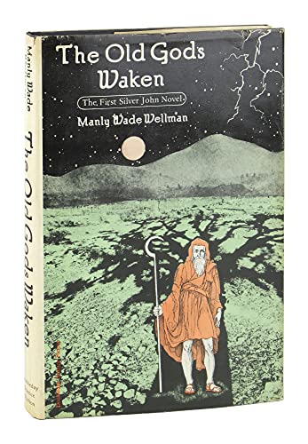 9780385148078: The Old Gods Waken: The First Silver John Novel