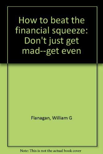 How to Beat the Financial Squeeze