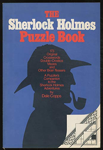 Beispielbild fr The Sherlock Holmes Puzzle Book: 173 Original Crosswords, Double-Crostics, Mazes, and Other Brain Teasers: A Puzzler's Companion to the Sherlock Holme zum Verkauf von ThriftBooks-Atlanta