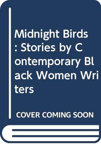 Stock image for Midnight Birds: Stories of Contemporary Black Women Writers for sale by Discover Books