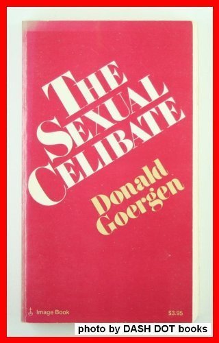 9780385149020: The sexual celibate (A Doubleday Image book)