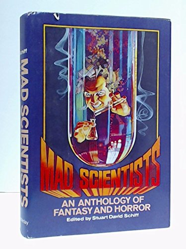 Stock image for Mad Scientists: An Anthology of Fantasy and Horror for sale by Geiger and Archer Books