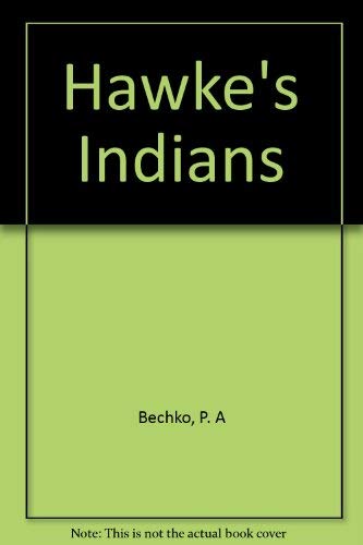 Stock image for Hawke's Indians for sale by Eatons Books and Crafts
