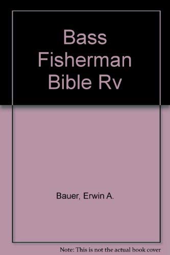 Imagen de archivo de The Bass Fisherman's Bible a la venta por Top Notch Books