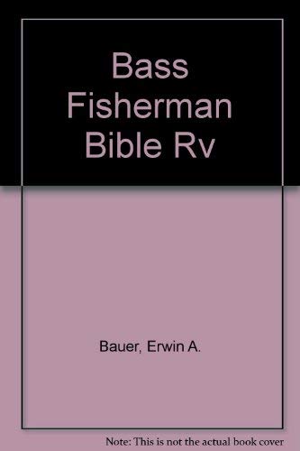 Stock image for The Bass Fisherman's Bible for sale by Top Notch Books