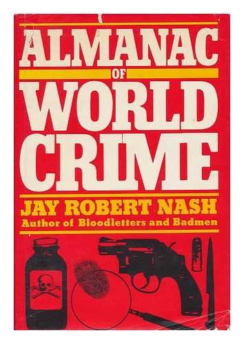 Stock image for Almanac of World Crime for sale by Better World Books