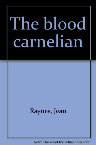 Stock image for The Blood Carnelian for sale by Eatons Books and Crafts