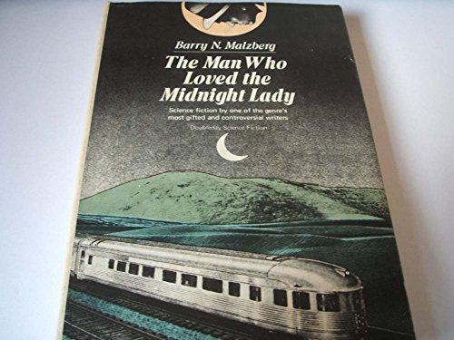 Stock image for The Man Who Loved the Midnight Lady for sale by Better World Books: West