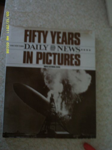 9780385150255: Fifty years the New York Daily news in pictures