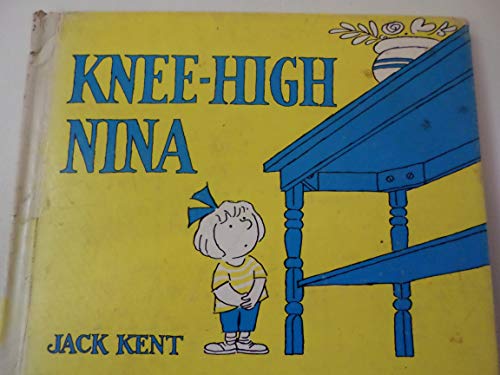 Knee-High Nina (9780385151276) by Kent, Jack