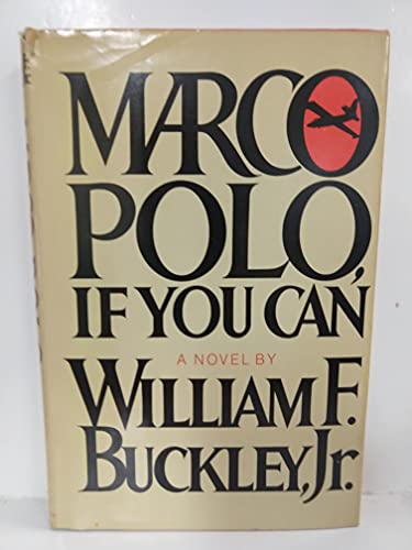Marco Polo, If You Can (9780385152327) by Buckley, William F.