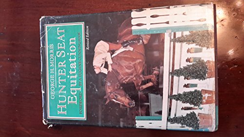 Imagen de archivo de Hunter Seat Equitation a la venta por Better World Books