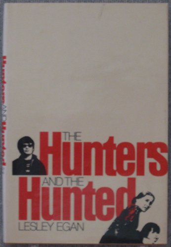 The Hunters and the Hunted (9780385152655) by Egan, Lesley; Linington, Elizabeth