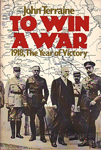 Imagen de archivo de To Win a War : 1918 the Year of Victory a la venta por Better World Books