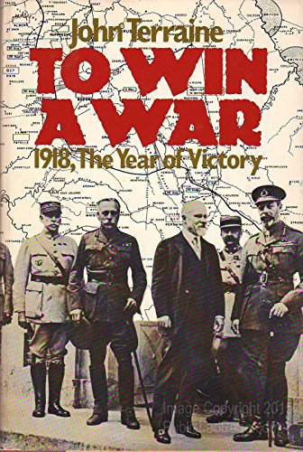 9780385153164: To win a war: 1918, the year of victory