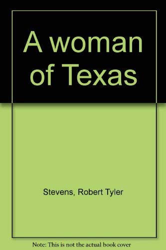 Stock image for A woman of Texas for sale by R Bookmark