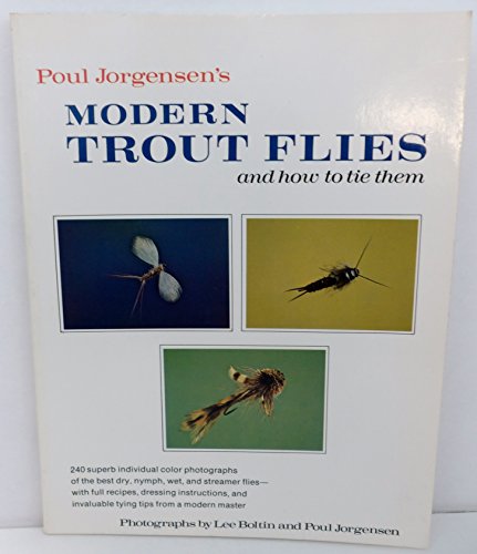 Imagen de archivo de Poul Jorgensen's Modern Trout Flies and How to Tie Them a la venta por HPB-Emerald