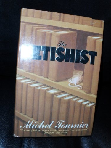 Imagen de archivo de The Fetishist and Other Stories a la venta por Better World Books