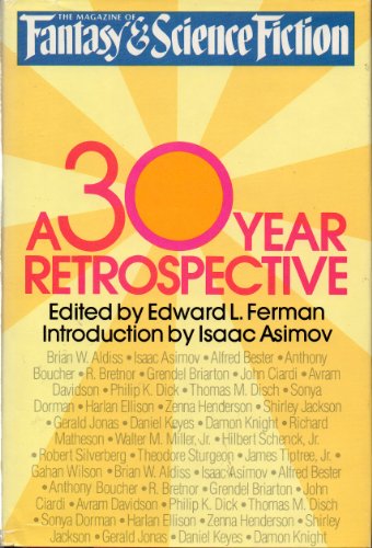 Stock image for The Magazine of Fantasy and Science Fiction: A 30-Year Retrospective for sale by ThriftBooks-Dallas