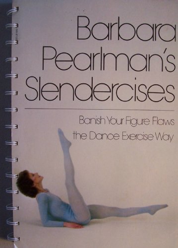 Stock image for Barbara Pearlman's Slendercises for sale by Better World Books