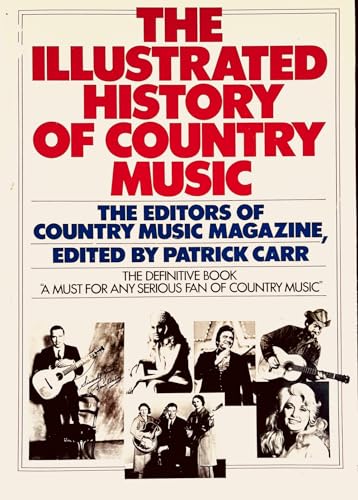 Stock image for The Illustrated History of Country Music for sale by Ryde Bookshop Ltd