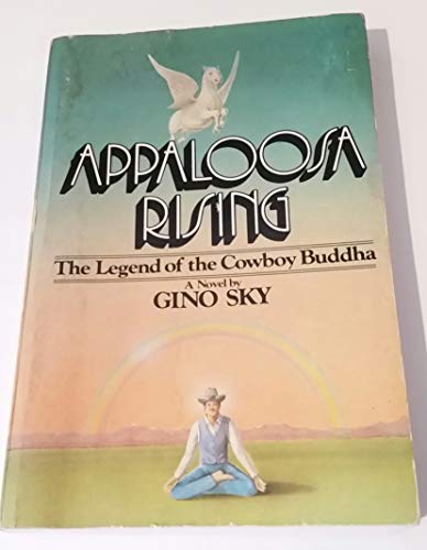 Stock image for Appaloosa Rising: Or, the Legend of the Cowboy Buddha for sale by SecondSale