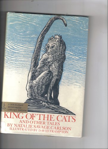 King of the Cats, and Other Tales (9780385154284) by Carlson, Natalie Savage; Frampton, David