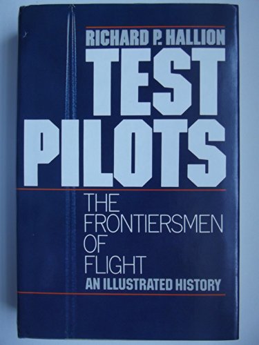 Stock image for Test pilots: The frontiersmen of flight for sale by SecondSale