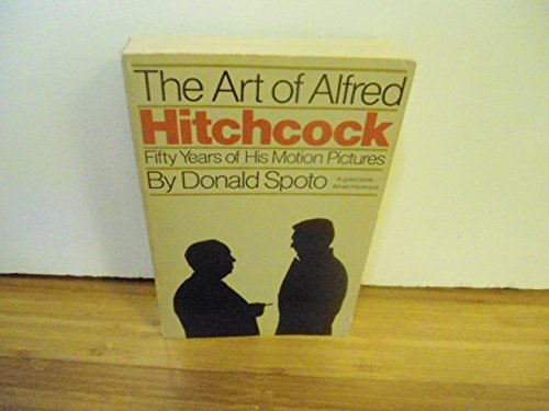 Imagen de archivo de The Art of Alfred Hitchcock : Fifty Years of His Motion Pictures a la venta por Better World Books