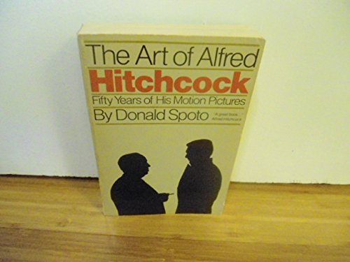 Stock image for The Art of Alfred Hitchcock : Fifty Years of His Motion Pictures for sale by Better World Books