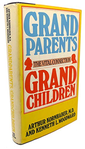 Stock image for Grandparents, Grandchildren The Vital Connection for sale by Willis Monie-Books, ABAA