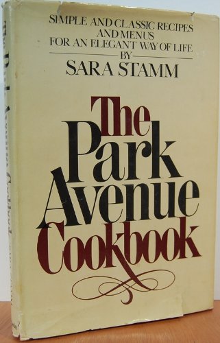 Beispielbild fr The Park Avenue Cookbook zum Verkauf von Wonder Book