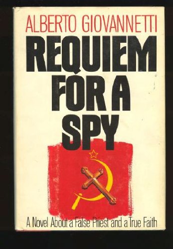 Imagen de archivo de Requiem for a Spy - A novel about a False Priest and a True Faith a la venta por Jerry Merkel