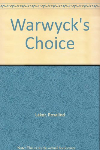 Warwyck's Choice (9780385156493) by Laker, Rosalind; Vstedal, Barbara