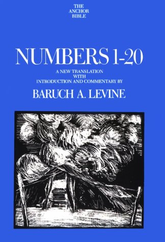 Numbers 1-20: A New Translation (Anchor Bible Series, Vol. 4A) (9780385156516) by Levine, Baruch A.