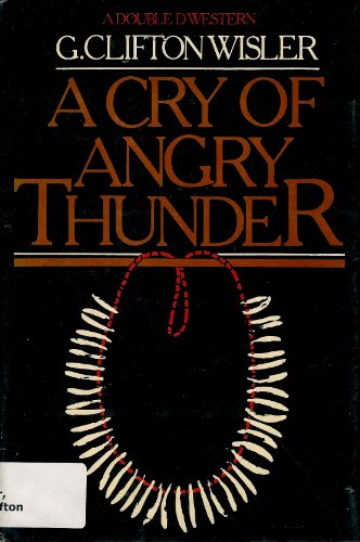 Beispielbild fr A Cry of Angry Thunder zum Verkauf von Better World Books