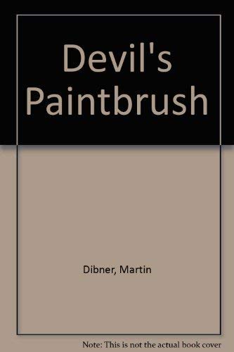 Imagen de archivo de Devil's Paintbrush a la venta por Once Upon A Time Books